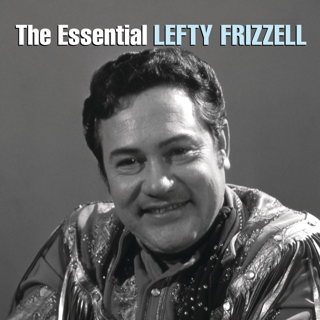 The Essential Lefty Frizzell album cover