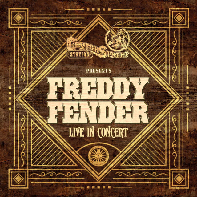 Church Street Station Presents: Freddy Fender (Live In Concert) album cover