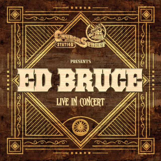 Church Street Station Presents: Ed Bruce (Live In Concert) album cover