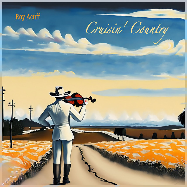 Cruisin' Country: Roy Acuff's Roadtrip Playlist album cover