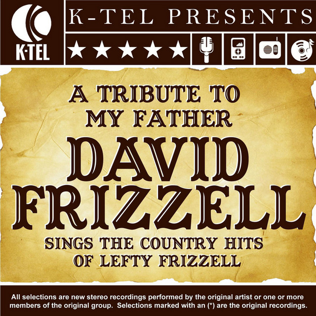 A Tribute To My Father - David Frizzell Sings The Country Hits Of Lefty Frizzell album cover