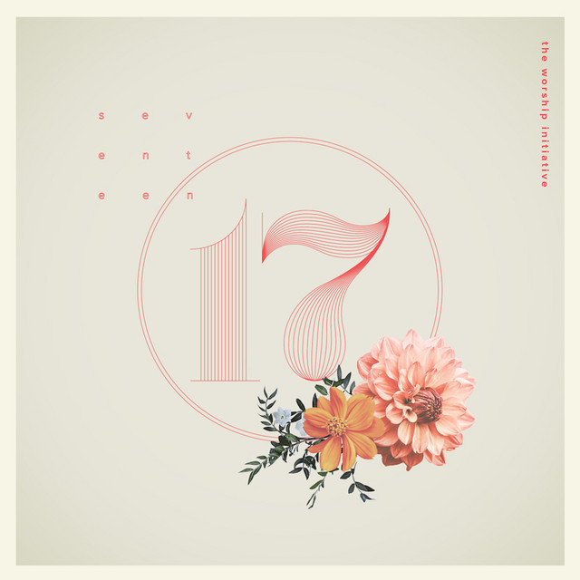The Worship Initiative, Vol. 17 album cover