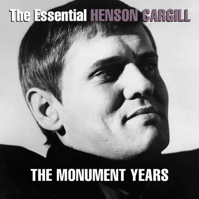 The Essential Henson Cargill - The Monument Years album cover