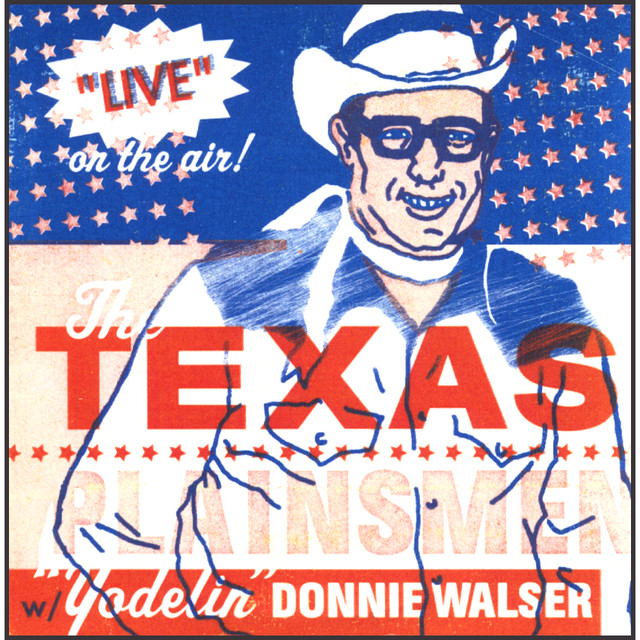 Live on the Air! - The Texas Plainsmen w/ Yodelin' Donnie Walser album cover