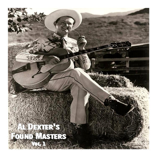 Al Dexter's Found Masters Vol. 1 album cover