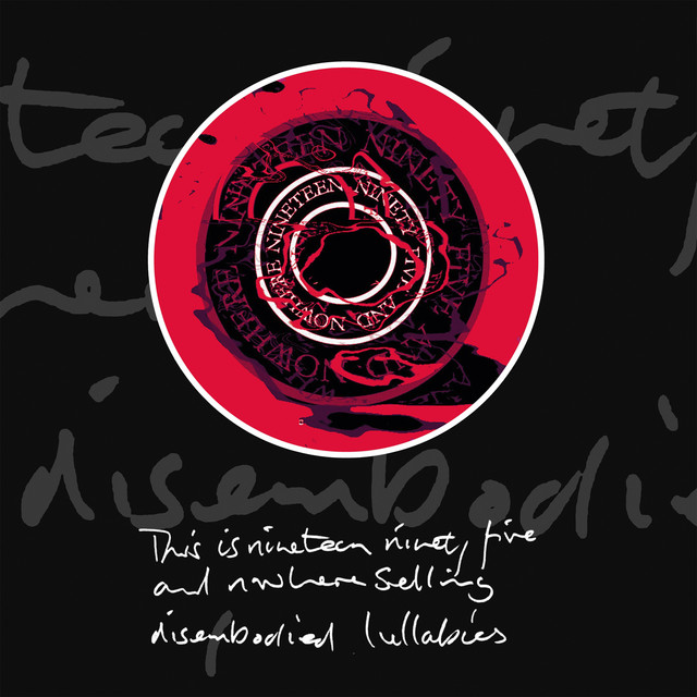 Nineteen Ninety Five And Nowhere (And Disembodied Lullabies) album cover