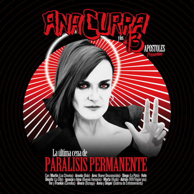 Ana Curra y los 13 Apóstoles Presentan: La Última Cena de Parálisis Permanente album cover