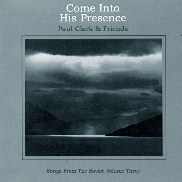 Come Into His Presence album cover