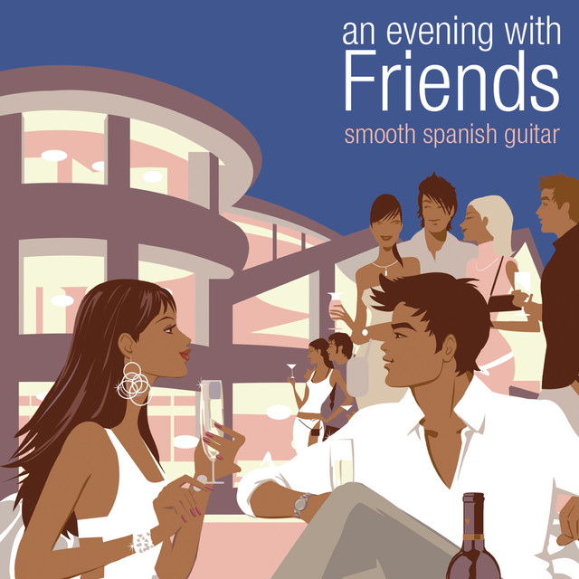 An Evening with Friends: Smooth Spanish Guitar album cover