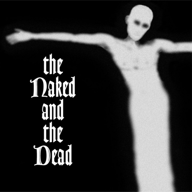 The Naked and the Dead album cover