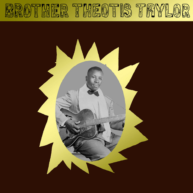 Brother Theotis Taylor album cover