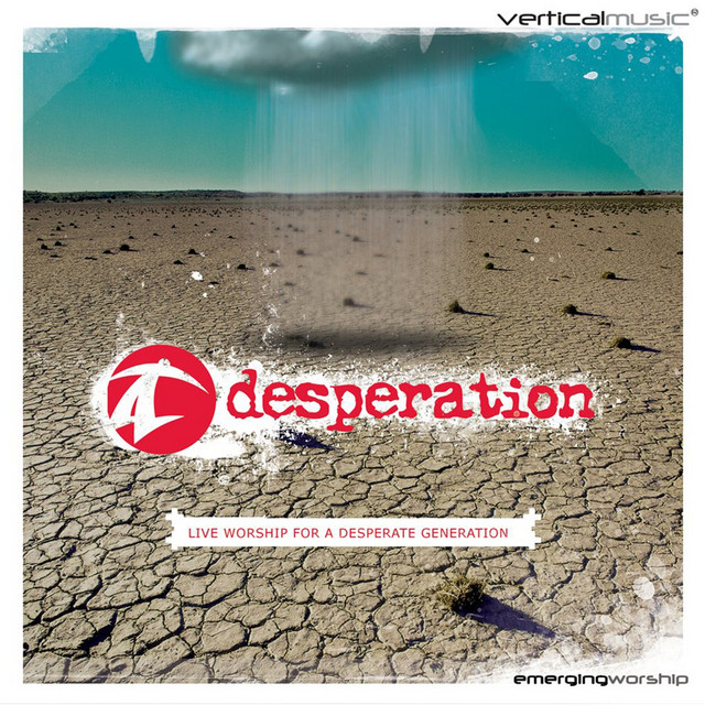 Desperation: Live Worship for a Desperate Generation album cover