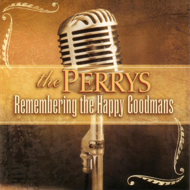 Remembering The Happy Goodmans album cover
