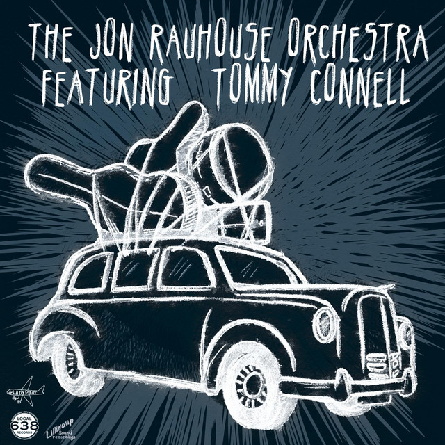 The Jon Rauhouse Orchestra (feat. Tommy Connell) album cover