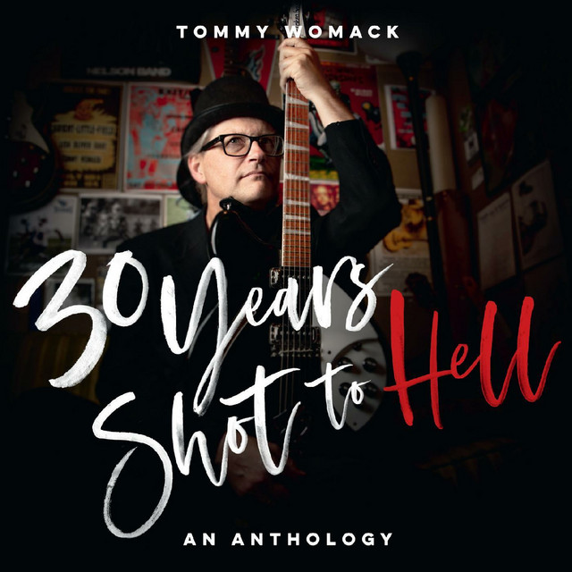 30 Years Shot To Hell: A Tommy Womack Anthology album cover