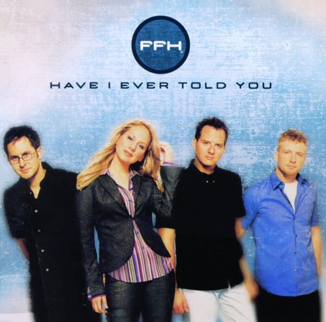 Have I Ever Told You album cover