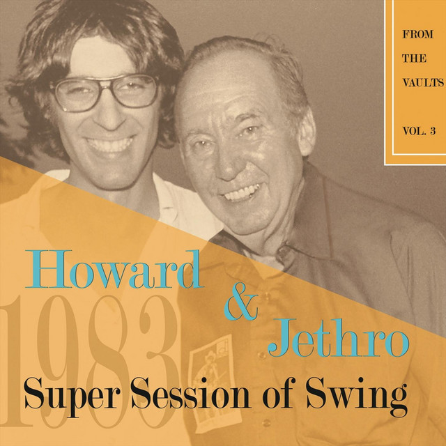 From the Vaults, Vol. 3: Howard and Jethro Super Session of Swing album cover