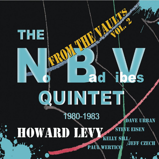 From the Vaults, Vol. 2: The NBV Quintet (1980-1983) [feat. Dave Urban, Steve Eisen, Kelly Sill, & Paul Wertico] album cover