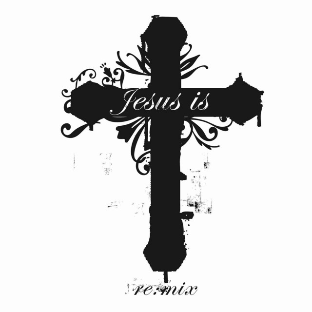 Jesus Is (Remix) album cover