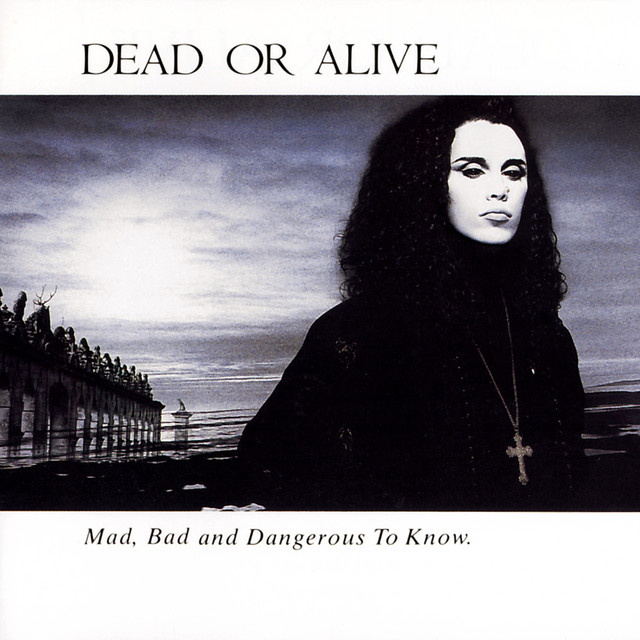 Mad, Bad, and Dangerous to Know album cover