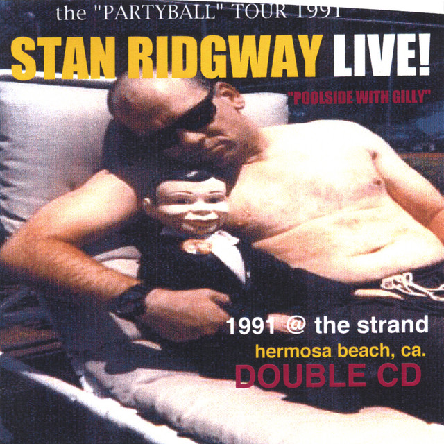 Live! 1991 "Poolside With Gilly" @ The Strand, Hermosa Beach, Calif. - Double Cd album cover