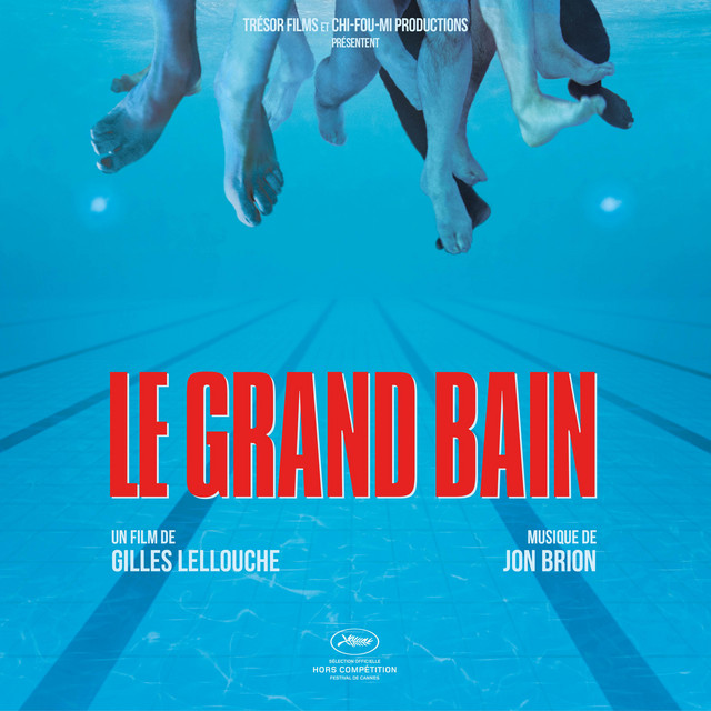 Le grand bain (Musique originale du film) album cover