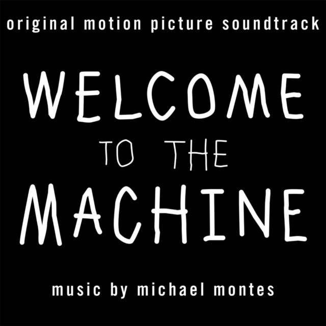 Welcome to the Machine (Original Motion Picture Soundtrack) album cover