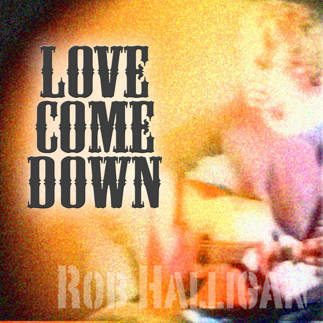 Love Come Down album cover