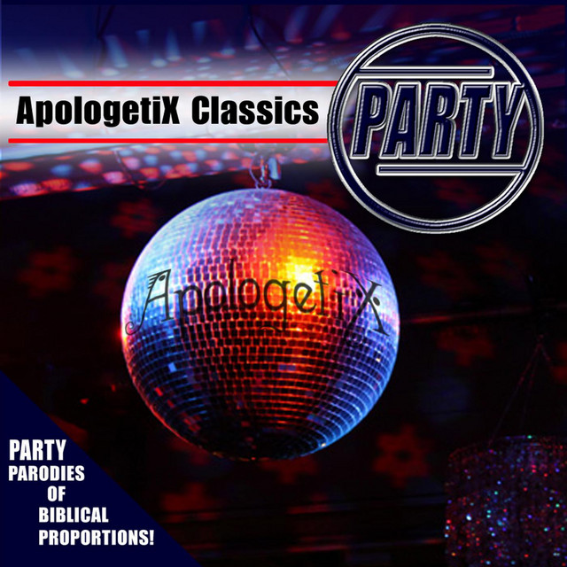 Apologetix Classics: Party album cover