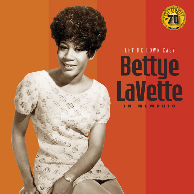 Let Me Down Easy: Bettye LaVette In Memphis (Sun Records 70th / Remastered 2022) album cover