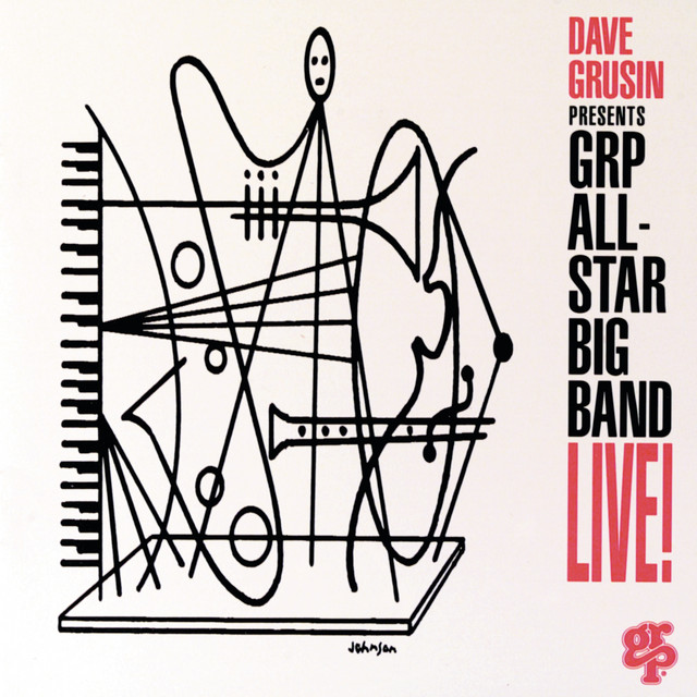 Dave Grusin Presents GRP All-Star Big Band Live! album cover