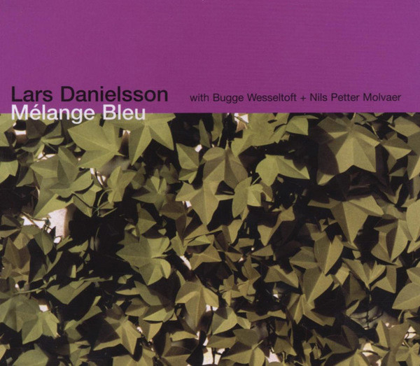 Mélange Bleu (With Bugge Wesseltoft + Nils Petter Molvaer) album cover