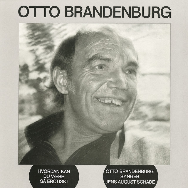 Hvordan Kan Du Være Så Erotisk! - Otto Brandenburg Synger Jens August Schade album cover
