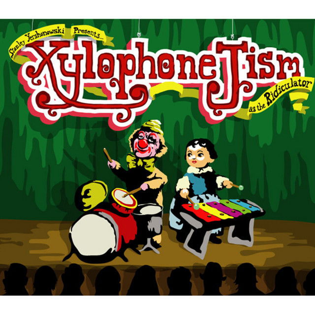 Stanley Yerkowski presents: Xylophone Jism as The Ridiculato album cover