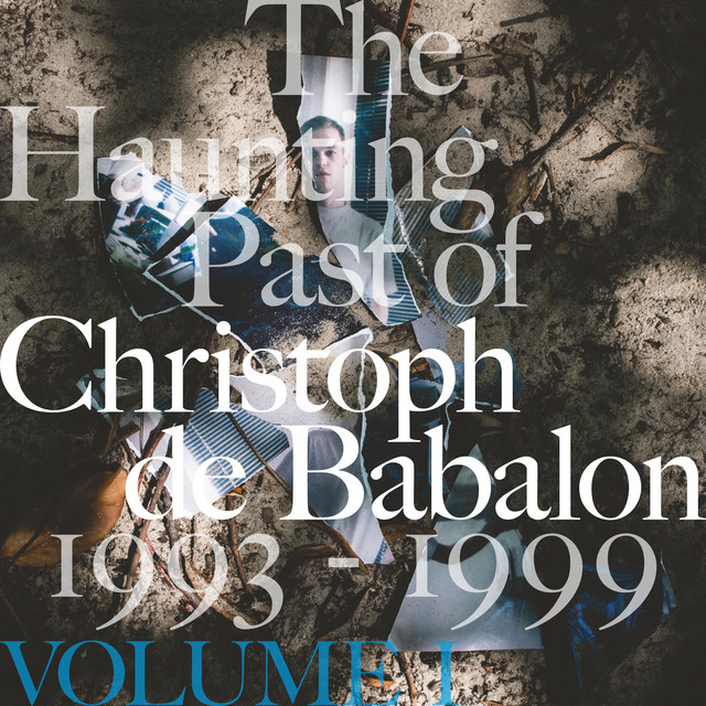 The Haunting Past of Christoph de Babalon, Vol. 1 album cover