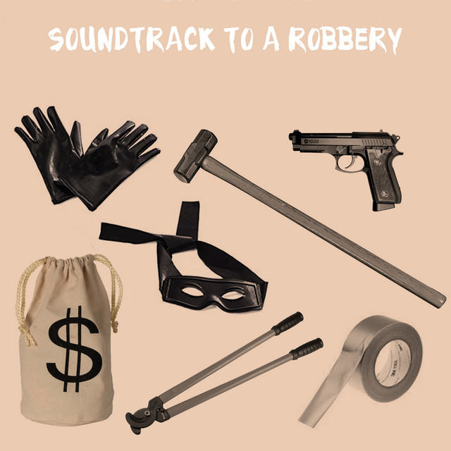 Soundtrack to a Robbery album cover