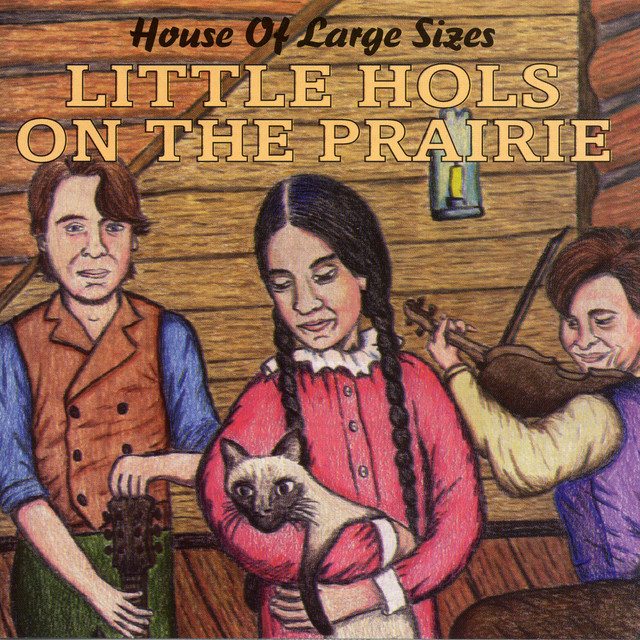 Little Hols on the Prairie album cover