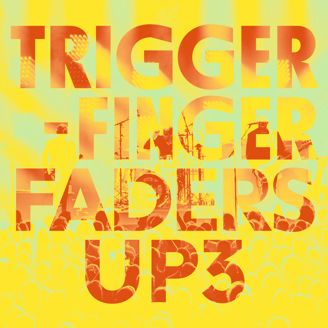 Faders Up 3 – Live in Brussels album cover