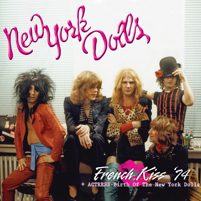 French Kiss '74 + Actress - Birth of the New York Dolls album cover