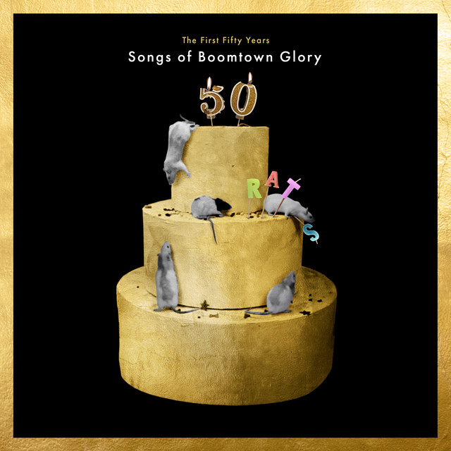 The First 50 Years: Songs Of Boomtown Glory album cover
