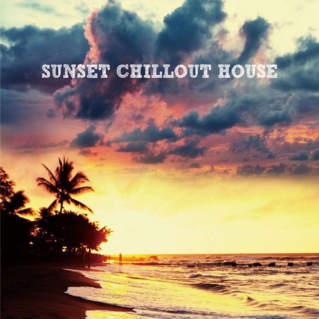 SUNSET CHILLOUT HOUSE album cover