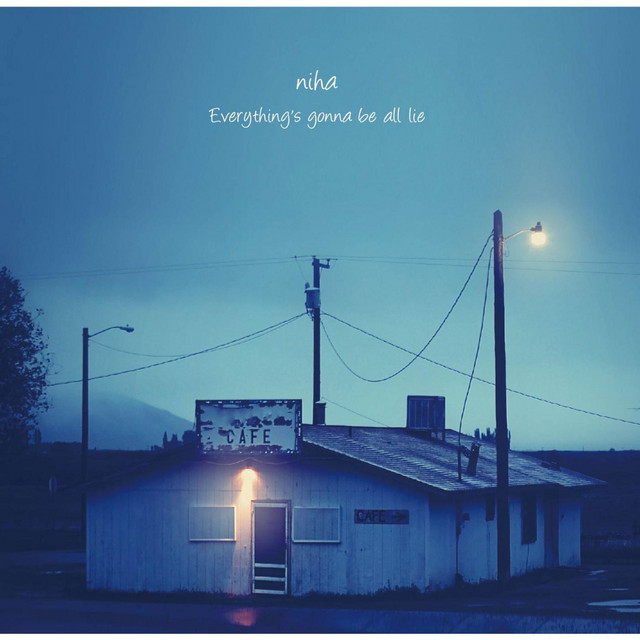 Everything's gonna be all lie album cover
