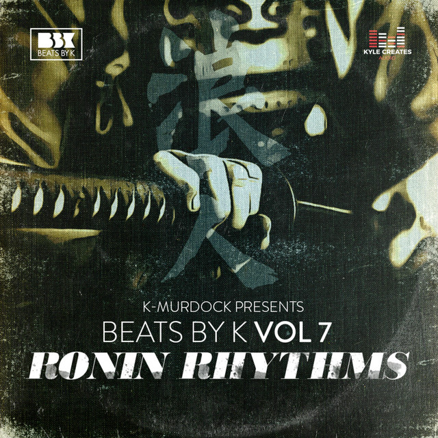 Beats by K, Vol. 7 (Ronin Rhythms) album cover