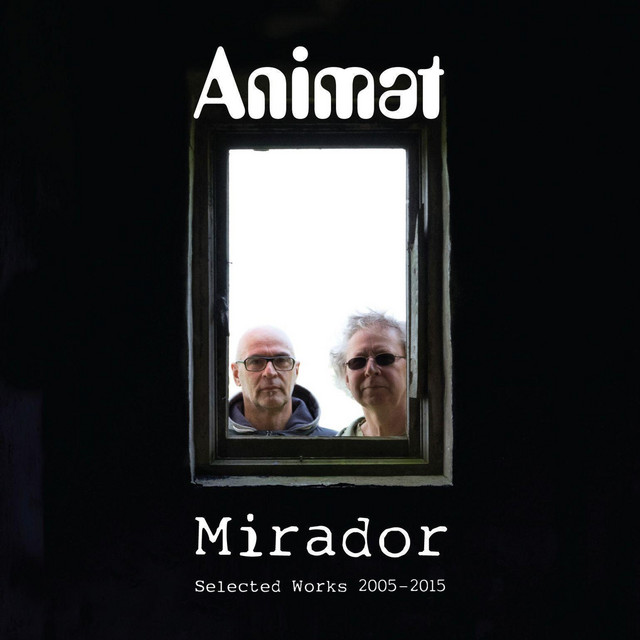Mirador: Selected Works 2005-2015 album cover