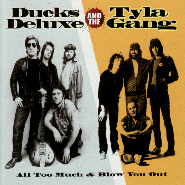 Ducks Deluxe and Tyla Gang - All Too Much & Blow Me Out album cover