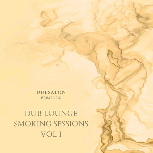 Dub Lounge Smoking Sessions Vol I album cover