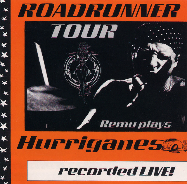 Roadrunner Tour/Remu Plays Hurriganes/Recorded Live! album cover