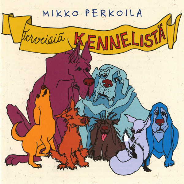 Terveisiä kennelistä album cover