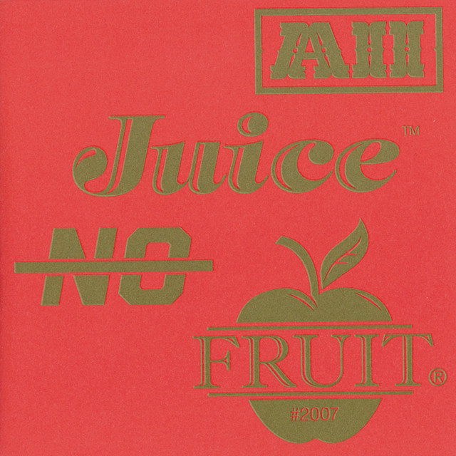 All Juice, No Fruit album cover