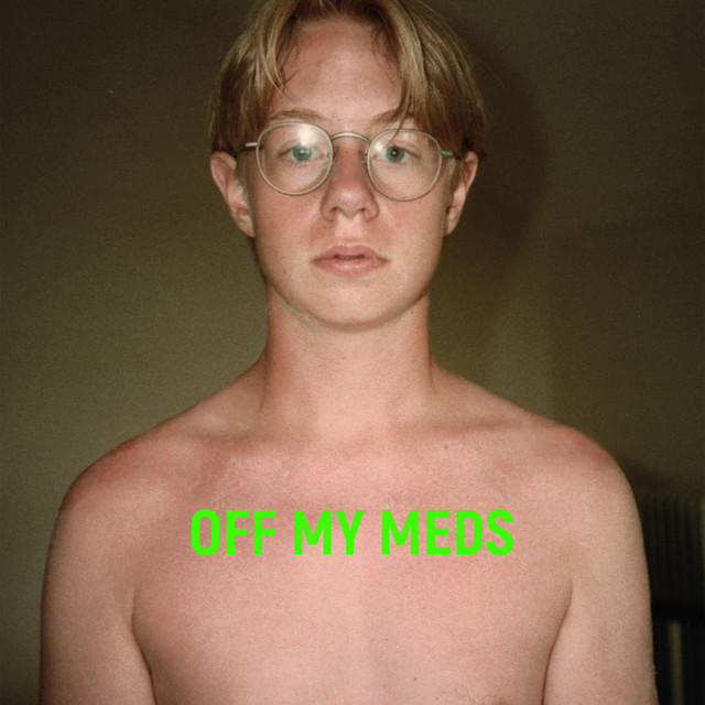 Off My Meds album cover